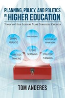 Planning, Policy, And Politics In Higher Education Tom Anderes Taschenbuch 2016