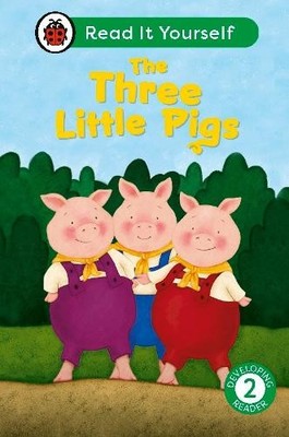 The Three Little Pigs: Read It Yourself - Level 2 Developing Reader (Hardback)