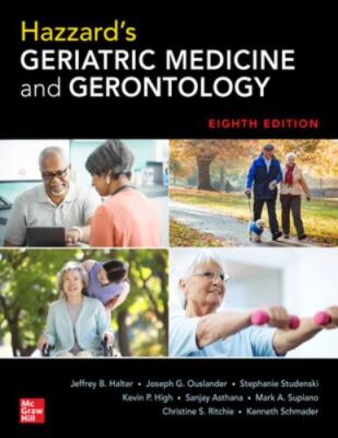 Hazzard's Geriatric Medicine and Gerontology, Eighth Edition by 