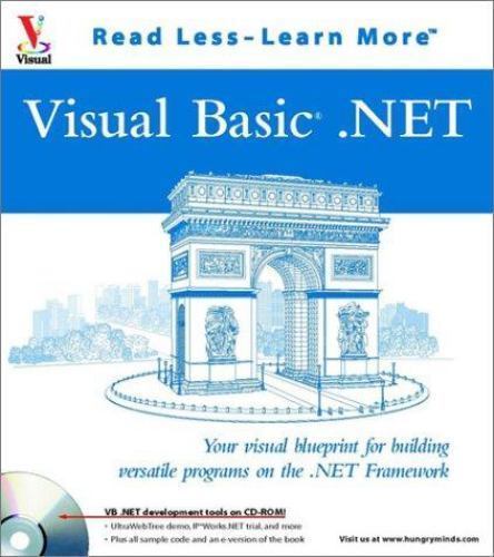 Visual Read Less, Learn more Ser.: Visual Basic . NET : Your Visual ...