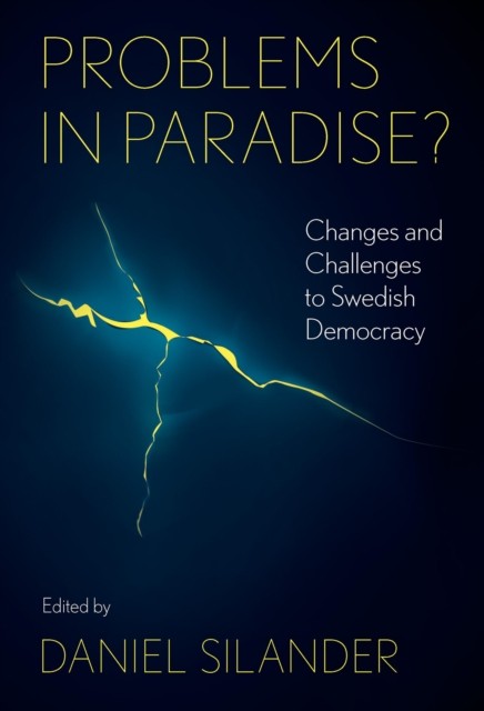 Problems in Paradise?: Changes and Challenges to  by Daniel Silander HARDBACK