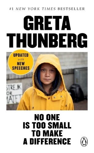 Greta Thunberg No One Is Too Small To Make A Difference (taschenbuch)