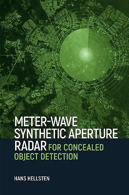 METER-WAVE SYNTHETIC APERTURE RADAR FOR CONCEALED OBJECT By Hans Hellsten *NEW*