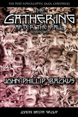 The Gathering - After the Fall by Backus, John Phillip, Brand New, Free shipp...