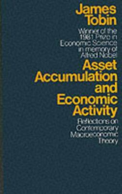 Asset Accumulation & Economic Activity, James Tobin