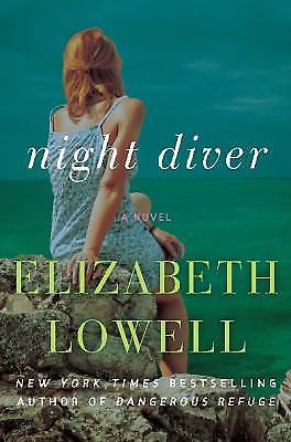 Night Diver : A Novel by Elizabeth Lowell (2014, Hardcover)