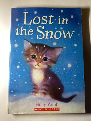 Lost in the Snow By Holly Webb (2006, Paperback)