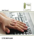 L'éCrivain José Carcel Taschenbuch FranzöSisch 2022 Éditions Muse