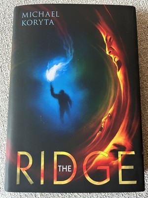 Michael Koryta- The Ridge- Signed Limited Ed #155/598 Cemetery Dance-     #2