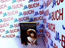 Eine Frau Jahrgang 13: Roman einer unfreiwilligen Emanzipation (Die Frau in der