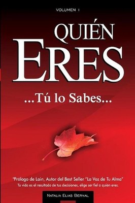 Qui: Tu Vida Es el Resultado de Tus Decisiones, Elige Ser el a Qui by El (Spanis