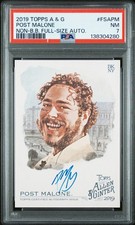 2019 Topps Allen & Ginter Post Malone Auto PSA 7 Full Size Pack Pulled RARE