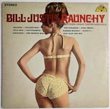 Bill Justis - Raunchy & Other Great Instrumentals - Vinyl LP Ultrasonic Clean