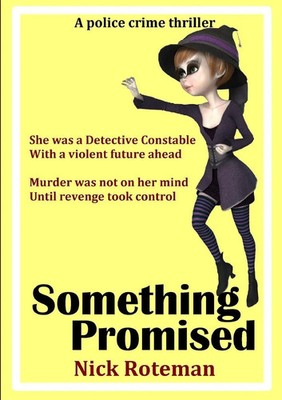 Nick Roteman | Something Promised.... (A woman only shows what she wants a...