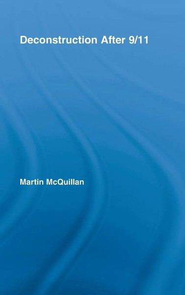 Martin Mcquillan | Deconstruction After 9/11 | Buch | Englisch (2008)-image
