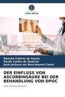 Rosane Calisto De Souza (U. A.) | Der Einfluss Von AscorbinsÄUre Bei Der...