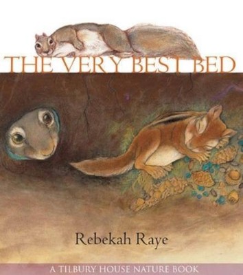 Rebekah Raye The Very Best Bed (Tilbury House Nature Book) (Paperback)