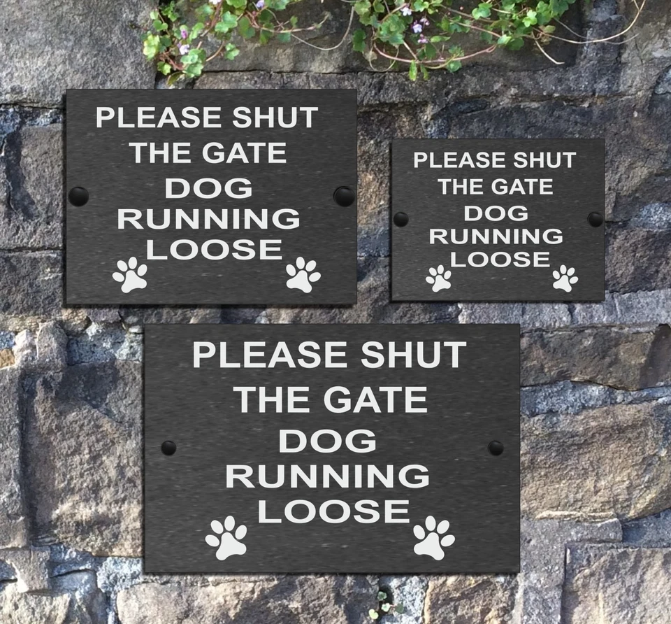 Please Shut the Gate Dog Running Loose Slate Sign House 3 Sizes ALL BREEDS A-C - Image 3 of 3