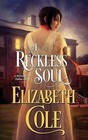 A Reckless Soul by Elizabeth Cole (Paperback / softback, 2014)