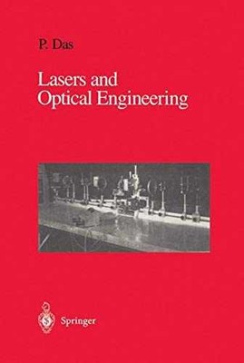 Lasers and Optical Engineering - Hardcover, by Das Pankaj K. - Very Good