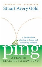 Ping : A Frog in Search of a New Pond Hardcover Stuart Avery Gold