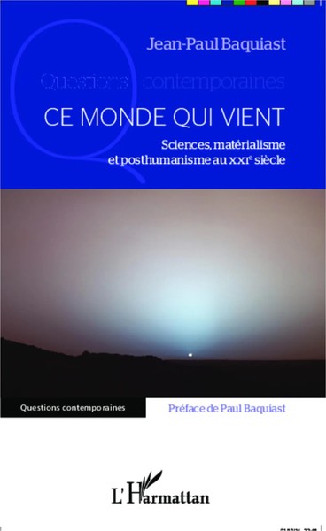 Jean-Paul Baquiast | Ce Monde Qui Vient | Taschenbuch | FranzöSisch (2022)-image