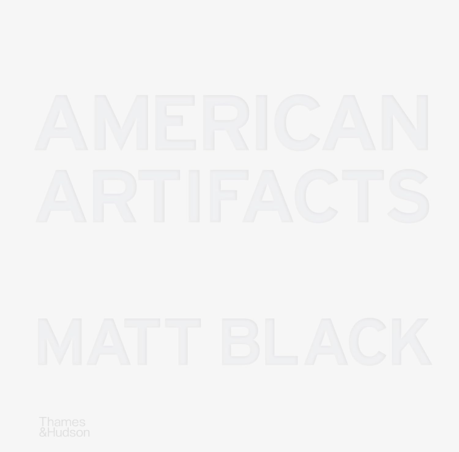 American Artifacts [hardcover] Black, Matt [Oct 31, 2024]