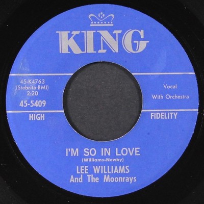 LEE WILLIAMS & MOONRAYS: I'm So In Love / No I Won't Cry Anymore KING 7'' Single