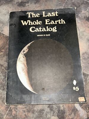 The Last Whole Earth Catalog Access to Tools 1st Edition 1971