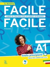 Facile facile. A1 Libro di italiano per studenti stranieri. A1 livello pri...