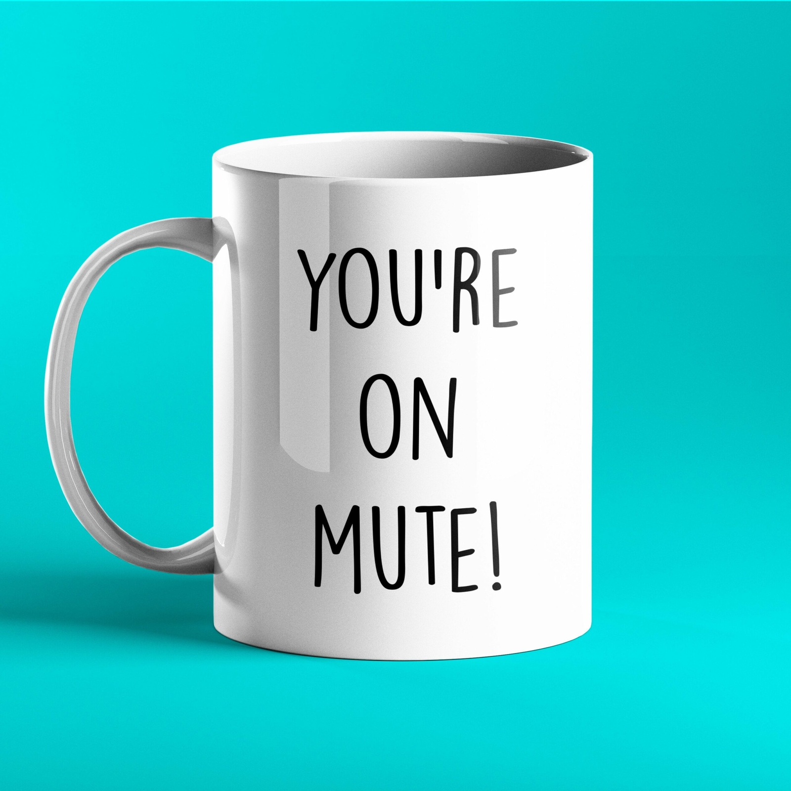 Funny Personalised Mug You're On Mute Mug 2021 Zoom Mug Teams Mug