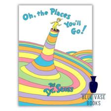 Oh, the Places Youll Go By Dr. Seuss Hardcove...