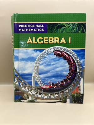 Prentice Hall Mathematics Algebra 1 Hardcover Textbook 2008 Teen & Young Adult