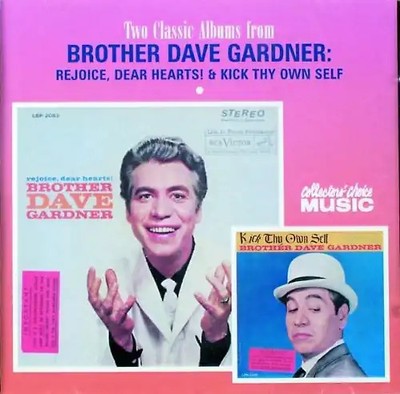 Dave Brother Gardner - Rejoice Dear Hearts/Kick Thy Own Self