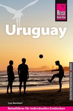 Reise Know-How Reiseführer Uruguay | Lars Borchert | deutsch