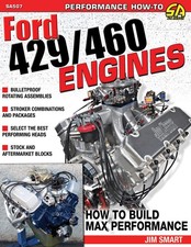 429 460 Ford Engine How To Build Max-performance Manual Book