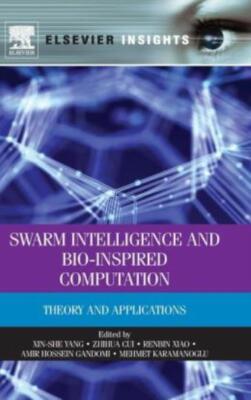 Swarm Intelligence And Bio-Inspired Computation: Theory And Applications