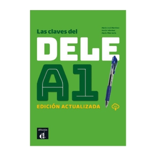 Las claves del DELE A1. Edición actualizada + MP3 (Tascabile)