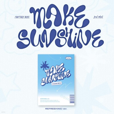 FANTASY BOYS 3rd Mini Album [MAKE SUNSHINE] REFRESHING CD+P.Book+P.Card+Bookmark