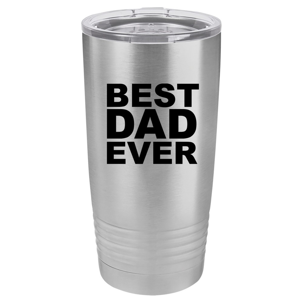 Tumbler 20oz 30oz Travel Mug Cup Vacuum Insulated Stainless Steel Best Dad Ever