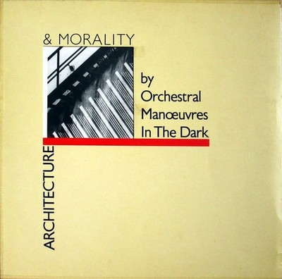 Orchestral Manoeuvres In The Dark   Architecture & Morality