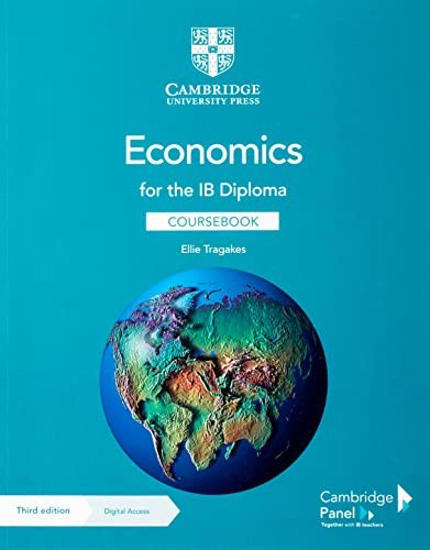 Economics for the IB Diploma Coursebook with Digital Access (2 Years) By Ellie