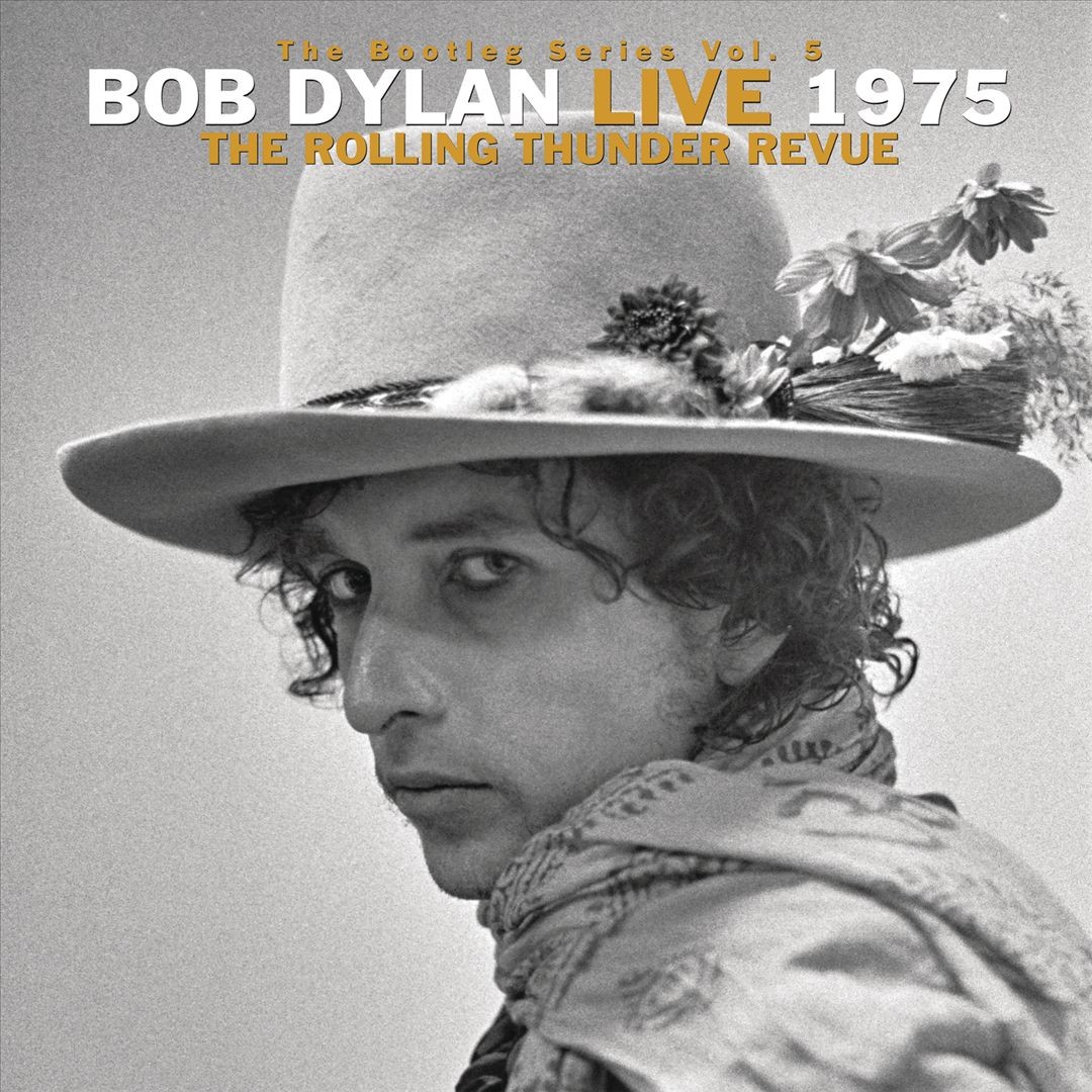 BOB DYLAN『The Rolling Thunder Revue』 BOB DYLAN ROLLING THUNDER REVUE: THE 1975 LIVE RECORDINGS