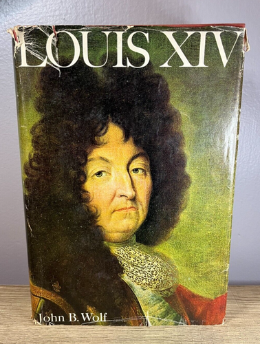 Louis XIV By John B Wolf - Hardcover First Edition - Picture 1 of 13