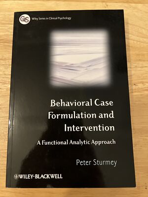 Behavioral Case Formulation and Intervention: A Functional Analytic A  Excellent