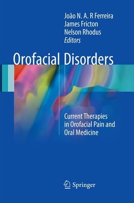 Orofacial Disorders João N. A. R. Ferreira