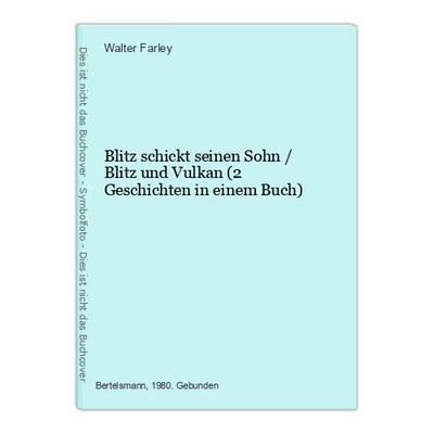 Blitz schickt seinen Sohn / Blitz und Vulkan (2 Geschichten in einem Buch) Farle