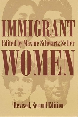 Maxine S. Seller Immigrant Women (Taschenbuch)