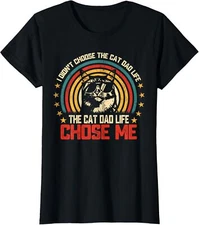 I Didn't Choose The Cat Dad Life The Cat Dad Life Ladies' Crewneck T-Shirt