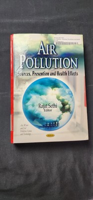 Air Pollution : Sources, Prevention and Health Effects, Hardcover by Sethi, R...